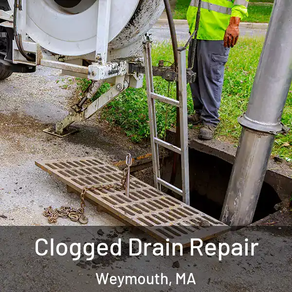  Clogged Drain Repair Weymouth, MA