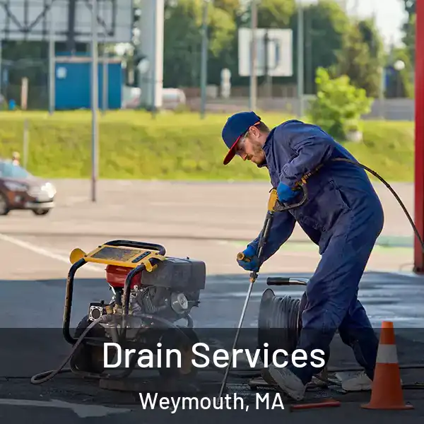  Drain Services Weymouth, MA