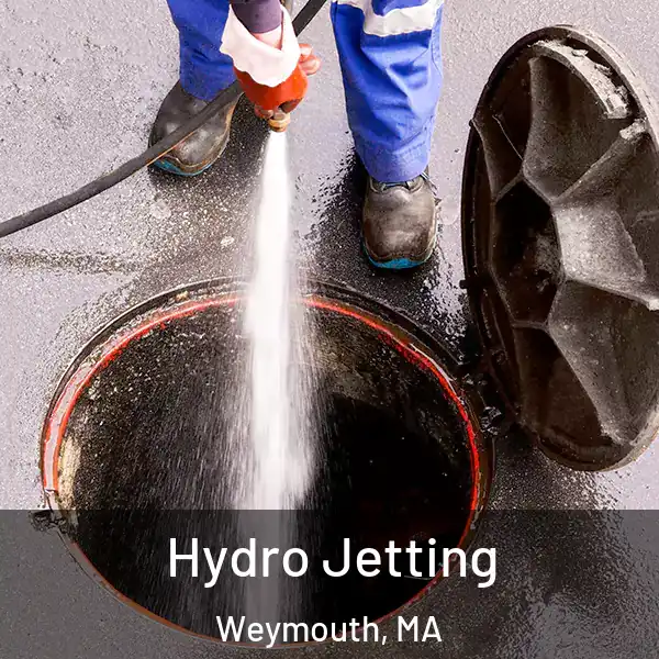 Hydro Jetting Weymouth, MA