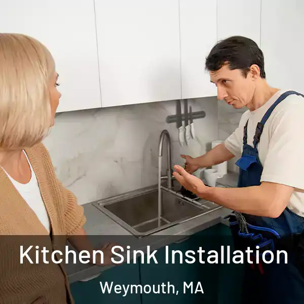  Kitchen Sink Installation Weymouth, MA