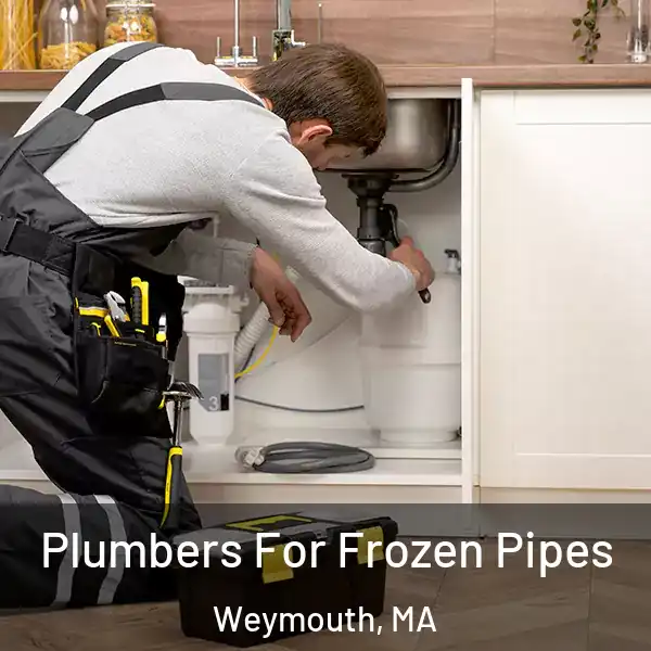  Plumbers For Frozen Pipes Weymouth, MA