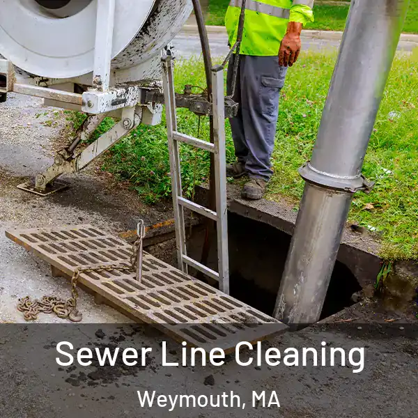  Sewer Line Cleaning Weymouth, MA