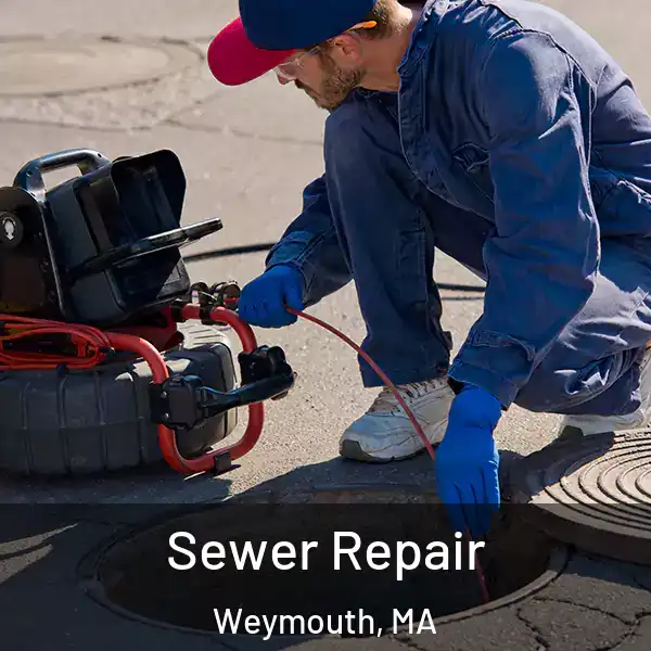  Sewer Repair Weymouth, MA