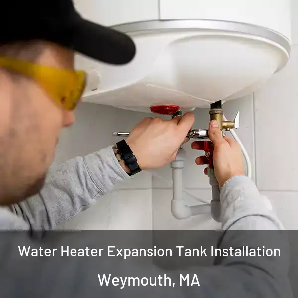  Water Heater Expansion Tank Installation Weymouth, MA