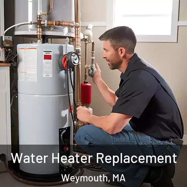  Water Heater Replacement Weymouth, MA